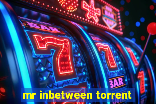 mr inbetween torrent